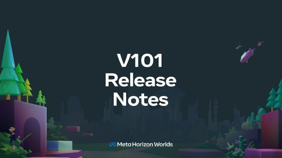 VR 社交应用《Horizon Worlds》发布 v101 版本更新【EV棋牌】-EV棋牌