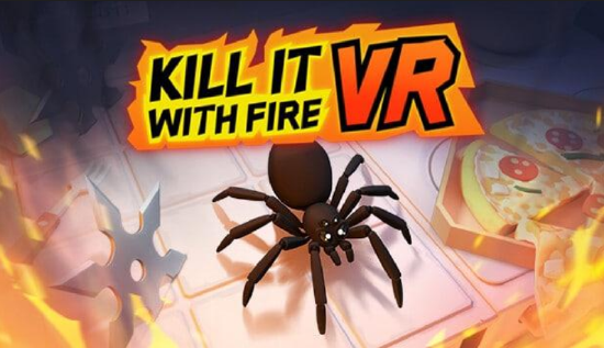 VR 蜘蛛猎人游戏《Kill It With Fire》即将推出【EV棋牌】-EV棋牌