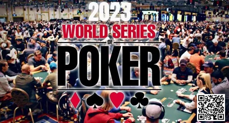 【EV扑克】2023WSOP｜主赛事9人桌诞生，中国玩家周墨闯进赛事#85决赛桌【EV棋牌】-EV棋牌