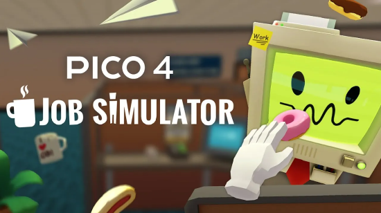 VR 模拟游戏《Job Simulator》和《Holiday Simulator》已登陆 PICO 头显【EV棋牌】-EV棋牌