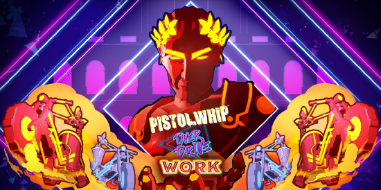 《Pistol Whip》发布 Overdrive 赛季最后一个场景“Work”【EV棋牌】-EV棋牌