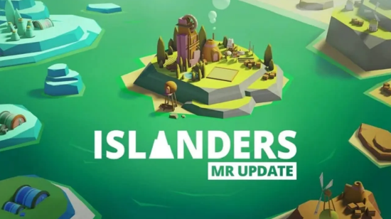 VR 城市建设游戏《ISLANDERS VR》发布 MR 更新【EV棋牌】-EV棋牌