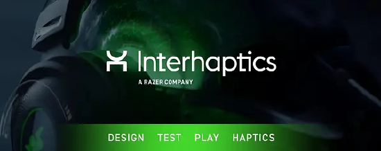 雷蛇将在 GDC 2023 发布 Interhaptics 通用高清触觉 SDK【EV棋牌】-EV棋牌